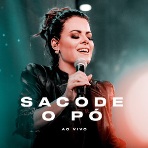 Sacode o Pó (Ao Vivo)