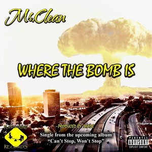 Where The Bomb Is (Explicit)