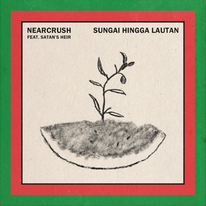 Sungai Hingga Lautan (feat. Satan's Heir) (Explicit)