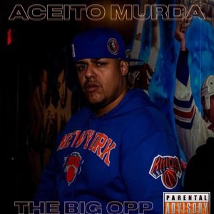 The Big Opp (Explicit)