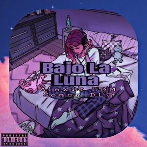 Bajo La Luna (feat. Soner DLC) (Explicit)