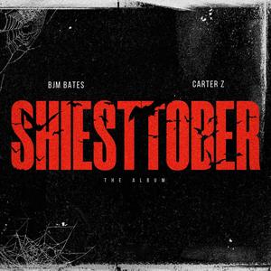 Shiesttober The Album (Explicit)