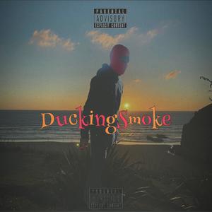 Ducking Smoke (Explicit)