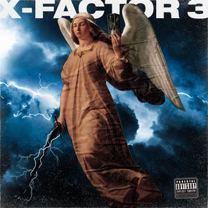 X-FACTOR 3 (Explicit)