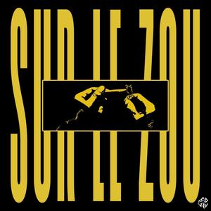 SUR LE ZOU (feat. L.I.) [Explicit]