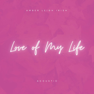 Love of My Life (Acoustic)