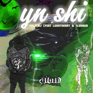 yn shi (feat. Luuhthreat & 1luhbud) [Explicit]