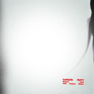 Gangsta Party(feat. Trapo) (Explicit)