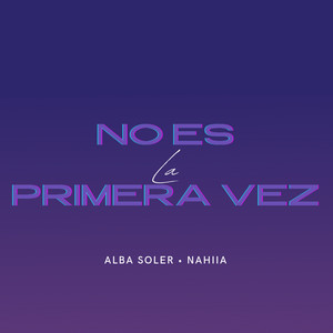 No Es la Primera Vez