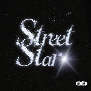 Streetstar (feat. Ma Ki) [Explicit]