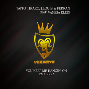 Keep Me Hangin On (Feat. Vanesa Klein [2k22 Remixes])