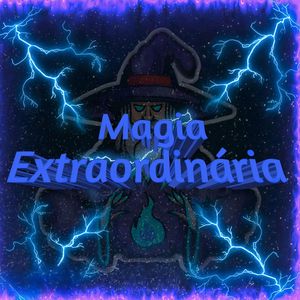 DJ DANIXx - Magia Extraordinária (Original Mix)