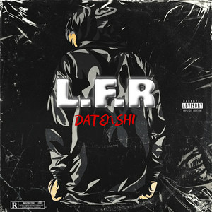 L.F.R (Explicit)