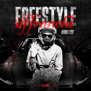 Freestyle affranchi (Explicit)