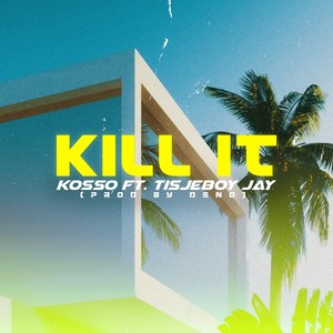 Kill It (Explicit)