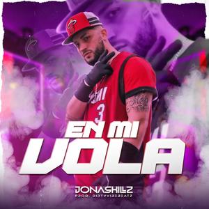 En mi vola (feat. Dirtyvibebeatz) [Explicit]