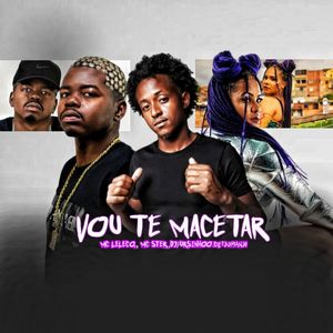 Vou te Macetar (Explicit)