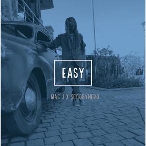 Easy(feat. ScoobyNero)