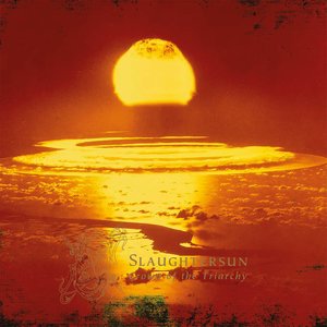 Slaughtersun (Crown of the Triarchy) [Re-Issue 2014]