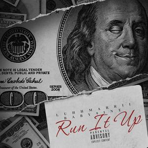 Run It Up (feat. Baby9ine) [Explicit]