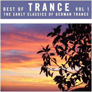 Best of Trance Vol. 1 - The Early Classics of German Trance