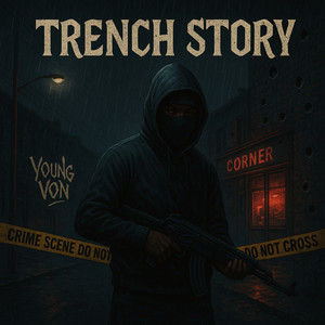 Trench Story (Explicit)