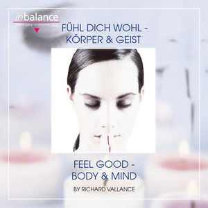 Fühl dich wohl - Körper & Geist