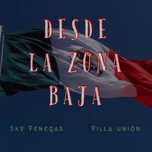 DESDE LA ZONA BAJA (Explicit)