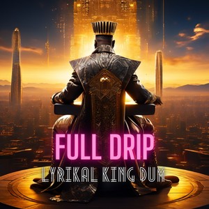 Full Drip (Explicit)