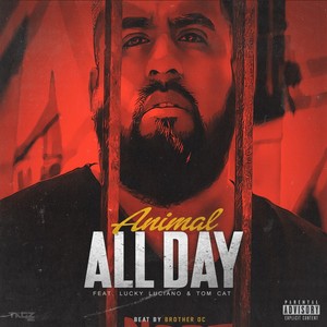 All Day (feat. Lucky Luciano & Tomcat) [Explicit]