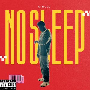 No sleep (Explicit)