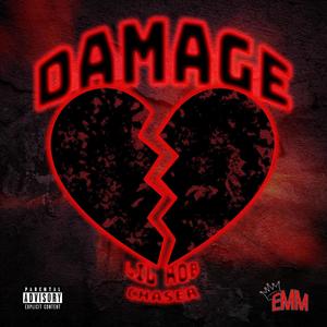 Damage(feat. Lil Rob & Chaser) (Explicit)
