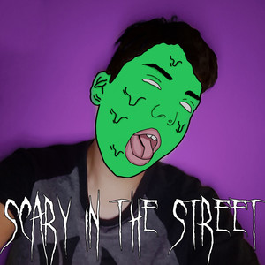 Scary in the Street