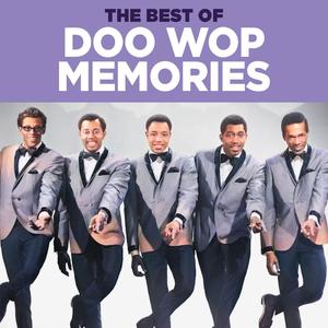 The Best Of Doo Wop Memories: Volume 1