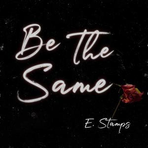 Be The Same