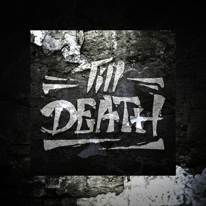 TILL DEATH (Explicit)