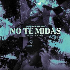 NO TE MIDAS