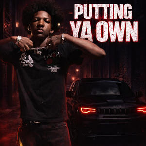 Putting ya own (Explicit)