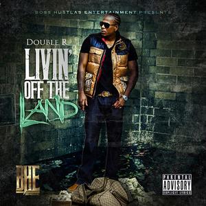 LIVIN' OFF THE LAND (Explicit)