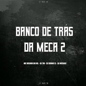 NO BANCO DE TRÁS DA MECA 2 (Explicit)