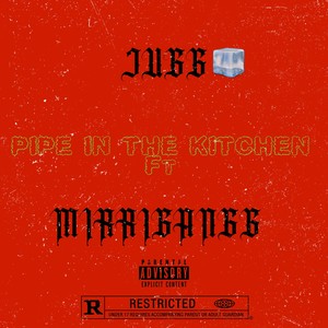 Pipe In The Kitchen (Explicit)