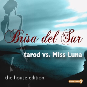 Brisa del Sur - the house edition