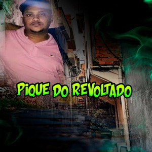Pique do Revoltado (Explicit)