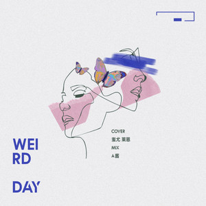 Weird Day（낯선 날）