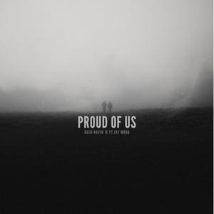 Proud Of Us (feat. Jay Mobb) (Explicit)