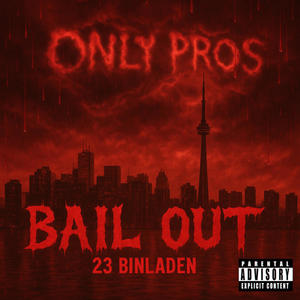 Bail Out (Explicit)