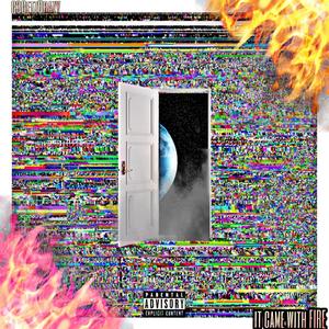 It Came With FIRE (Explicit)