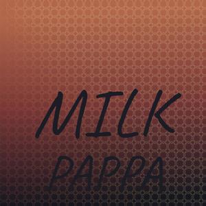 Milk Pappa