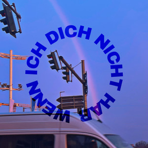 wenn ich dich nicht hab (Explicit)