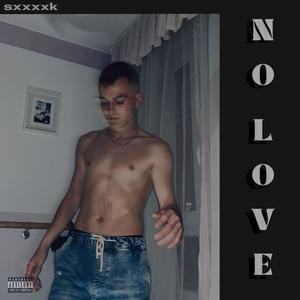 NO LOVE (Explicit)